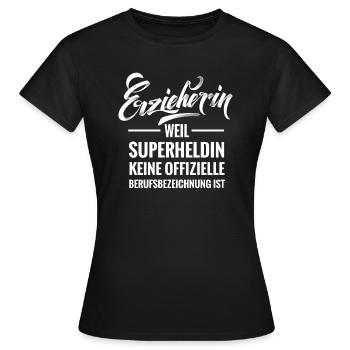 Erzieherin - Superheldin (Typography) - Frauen T-Shirt - Schwarz - Vorne - AI Model Female 172 dark (172cm)