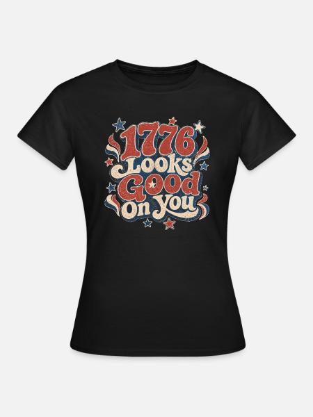 1776 steht dir gut - Frauen T-Shirt - Schwarz