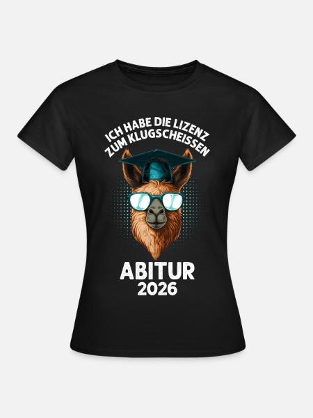 Lizenz zum Klugscheißen Abi - Frauen T-Shirt - Schwarz