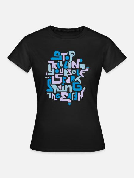 stopkillingyaself_3f - T-shirt Femme - noir