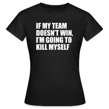 Si mon équipe dit drôle - T-shirt Femme - noir - Devant - AI Model Female 172 dark (172cm)