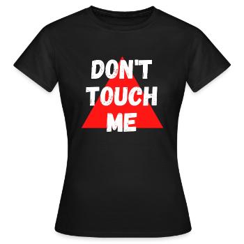 Ne me touche pas - T-shirt Femme - noir - Devant - AI Model Female 172 dark (172cm)