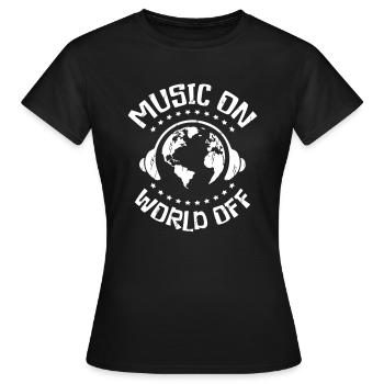 Music on World Off - Frauen T-Shirt - Schwarz - Vorne - AI Model Female 172 dark (172cm)