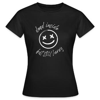 Girlboss dead inside but still horny - Women's T-Shirt - black - Front - AI Model Female 172 dark (172cm)