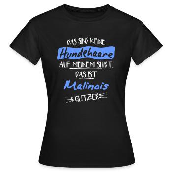 Es sind keine Hundehaare Malinois - Frauen T-Shirt - Schwarz - Vorne - AI Model Female 172 dark (172cm)