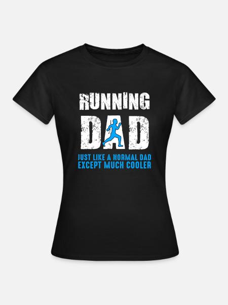 Funny Running Dad Jogging Cardio Run Runner Gift - Women's T-Shirt - black