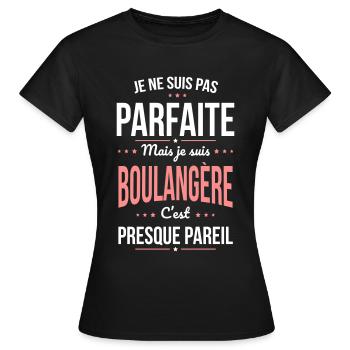 Je ne suis pas parfaite mais je suis boulangère - T-shirt Femme - noir - Devant - AI Model Female 172 dark (172cm)