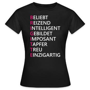 Brigitte Name Geschenk - Frauen T-Shirt - Schwarz - Vorne - AI Model Female 172 dark (172cm)
