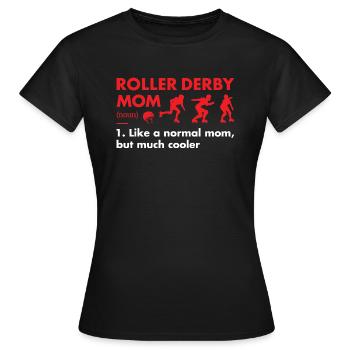 Sport Mom Definition Roller Derby - Frauen T-Shirt - Schwarz - Vorne - AI Model Female 172 dark (172cm)