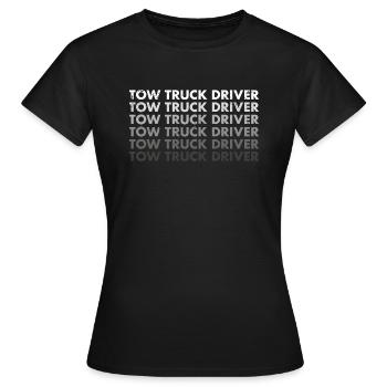 Tow Truck Driver Tow Truck Operator - Frauen T-Shirt - Schwarz - Vorne - AI Model Female 172 dark (172cm)