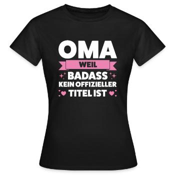 Oma Großmutter Großmütter Geschenk - Frauen T-Shirt - Schwarz - Vorne - AI Model Female 172 dark (172cm)