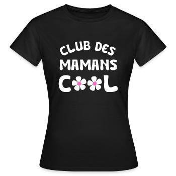 club des mamans cool - T-shirt Femme - noir - Devant - AI Model Female 172 dark (172cm)