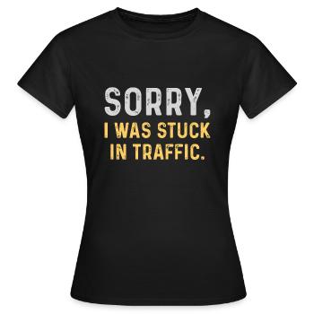 Désolé, j’étais coincé dans la circulation - T-shirt Femme - noir - Devant - AI Model Female 172 dark (172cm)