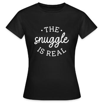The Snuggle Is Real - Women's T-Shirt - black - Front - AI Model Female 172 dark (172cm)