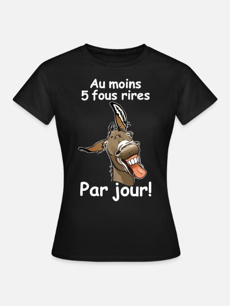 Ane rigolard au moins 5 fou rires (texte blanc) - T-shirt Femme - noir