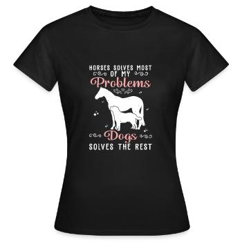 Horses Solves Most Of My Problems Dogs Solves The - Women's T-Shirt - black - Front - AI Model Female 172 dark (172cm)