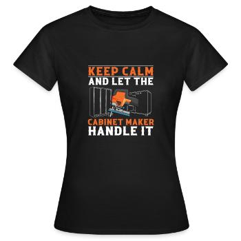 Let The Cabinet Maker Handle It Funny Armoires - T-shirt Femme - noir - Devant - AI Model Female 172 dark (172cm)