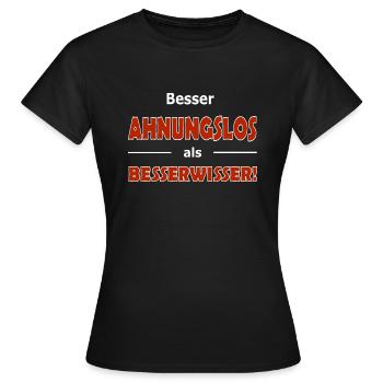 ahnungsloser Besserwisser - Frauen T-Shirt - Schwarz - Vorne - AI Model Female 172 dark (172cm)