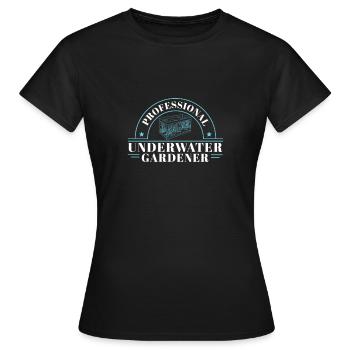 Funny professional underwater gardener for - Women's T-Shirt - black - Front - AI Model Female 172 dark (172cm)