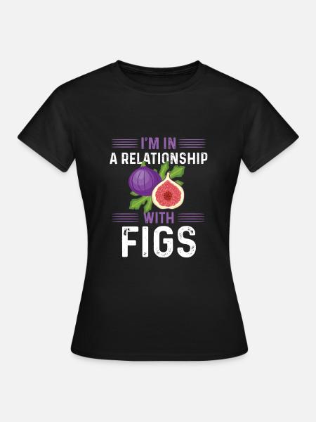 Feigen Geschenk - Frauen T-Shirt - Schwarz