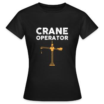 Crane operator - Women's T-Shirt - black - Front - AI Model Female 172 dark (172cm)
