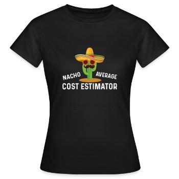 Estimateur de coût moyen pas si moyen - T-shirt Femme - noir - Devant - AI Model Female 172 dark (172cm)