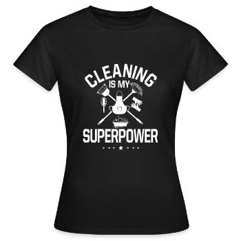 Le nettoyage est mon superpouvoir - T-shirt Femme - noir - Devant - AI Model Female 172 dark (172cm)