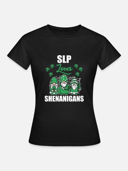 Speech-language pathologist loves Shenanigan's St. Patrick's Day - Women's T-Shirt - black