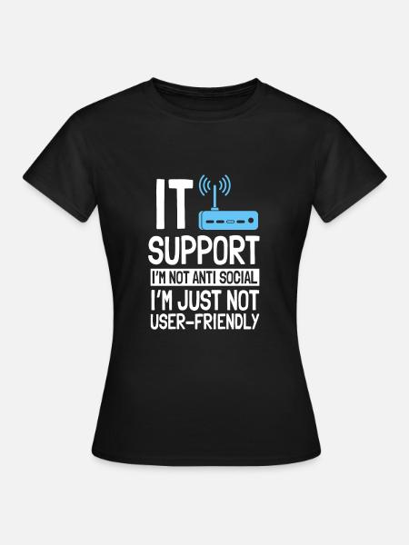 IT Support Computer Liebhaber - Frauen T-Shirt - Schwarz