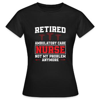 Infirmière ambulatoire à la retraite - T-shirt Femme - noir - Devant - AI Model Female 172 dark (172cm)