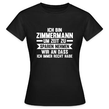 Zimmermann Beruf Zimmerermeister Geschenk - Frauen T-Shirt - Schwarz - Vorne - AI Model Female 172 dark (172cm)