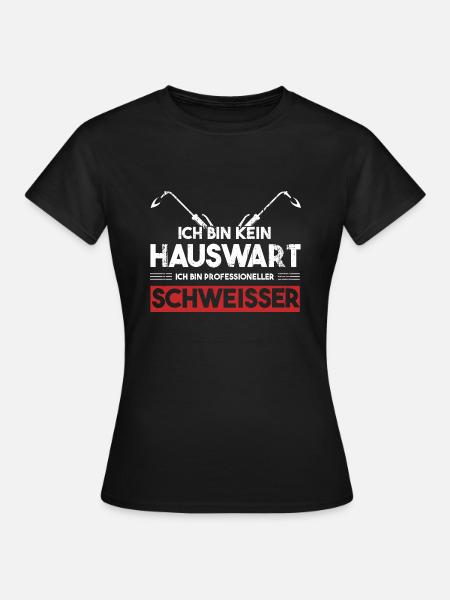 Schweißer Beruf Schweisser Geschenk - Frauen T-Shirt - Schwarz