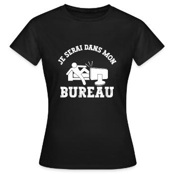 je serai dans mon bureau - T-shirt Femme - noir - Devant - AI Model Female 172 dark (172cm)
