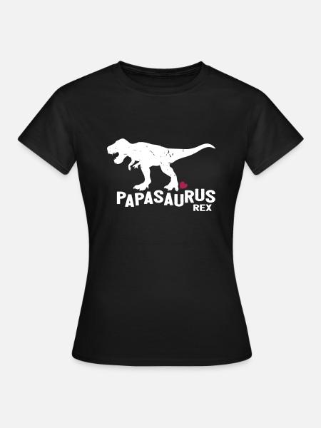 Papasaurus Rex - Frauen T-Shirt - Schwarz