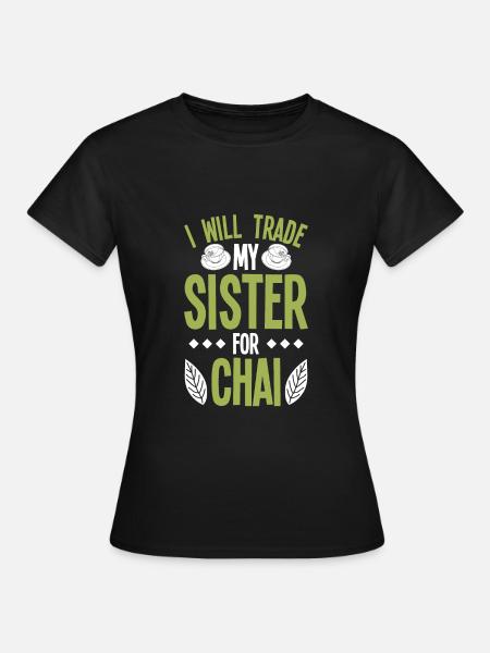 Chai - Frauen T-Shirt - Schwarz