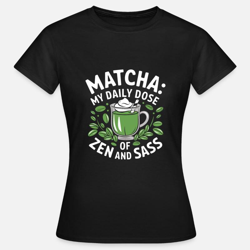 Matcha - Women's T-Shirt - black