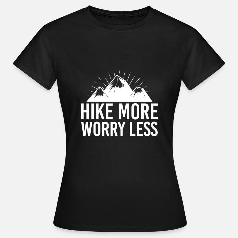 Hike More Worry Less - Women's T-Shirt - black