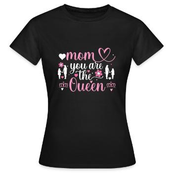 Mom You Are The Queen - Frauen T-Shirt - Schwarz - Vorne - AI Model Female 172 dark (172cm)
