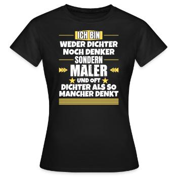 Neither poet nor thinker, but painter - Women's T-Shirt - black - Front - AI Model Female 172 dark (172cm)