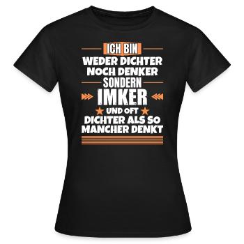Neither a poet nor a thinker, but a beekeeper - Women's T-Shirt - black - Front - AI Model Female 172 dark (172cm)