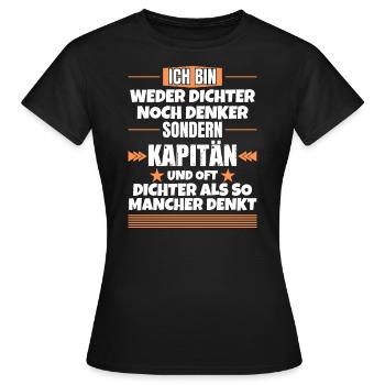 Neither poet nor thinker, but captain - Women's T-Shirt - black - Front - AI Model Female 172 dark (172cm)
