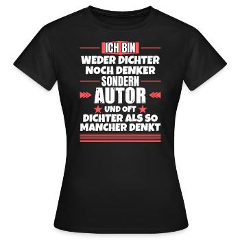 Neither poet nor thinker, but author - Women's T-Shirt - black - Front - AI Model Female 172 dark (172cm)