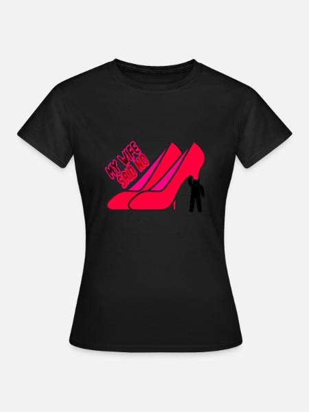 Frau sagte nein - Frauen T-Shirt - Schwarz