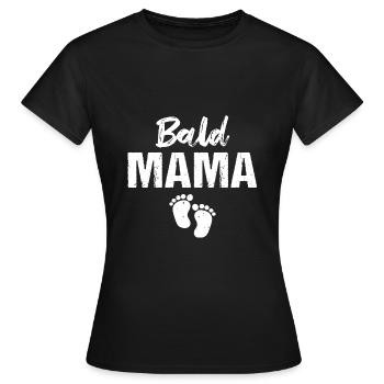 Bald Mama Baby Schwangerschaft - Frauen T-Shirt - Schwarz - Vorne - AI Model Female 172 dark (172cm)