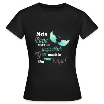 Papa wurde zum Engel – Liebevolle Erinnerung - Frauen T-Shirt - Schwarz - Vorne - AI Model Female 172 dark (172cm)