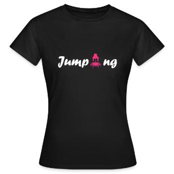 jumping trampoline girl jumping jump gift - Women's T-Shirt - black - Front - AI Model Female 172 dark (172cm)