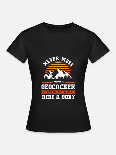 Geocaching Geocache Geocacher - Frauen T-Shirt - Schwarz