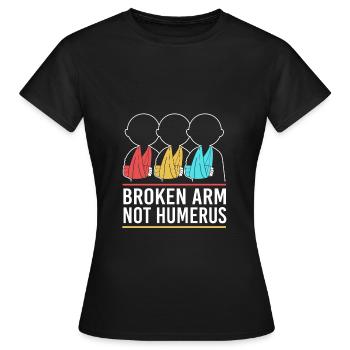Broken Arm Bone Fracture - Women's T-Shirt - black - Front - AI Model Female 172 dark (172cm)