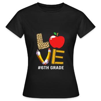 6th Grade - Women's T-Shirt - black - Front - AI Model Female 172 dark (172cm)