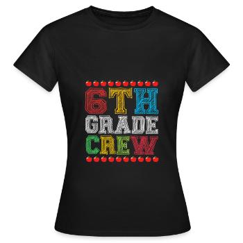 6th Grade - Women's T-Shirt - black - Front - AI Model Female 172 dark (172cm)